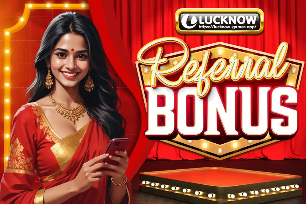 claim your Lucknow games bonus | referral bonus