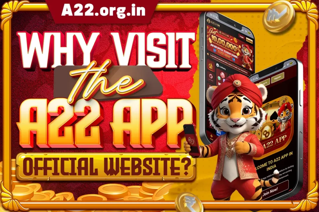 why visit the a22 app official webisite